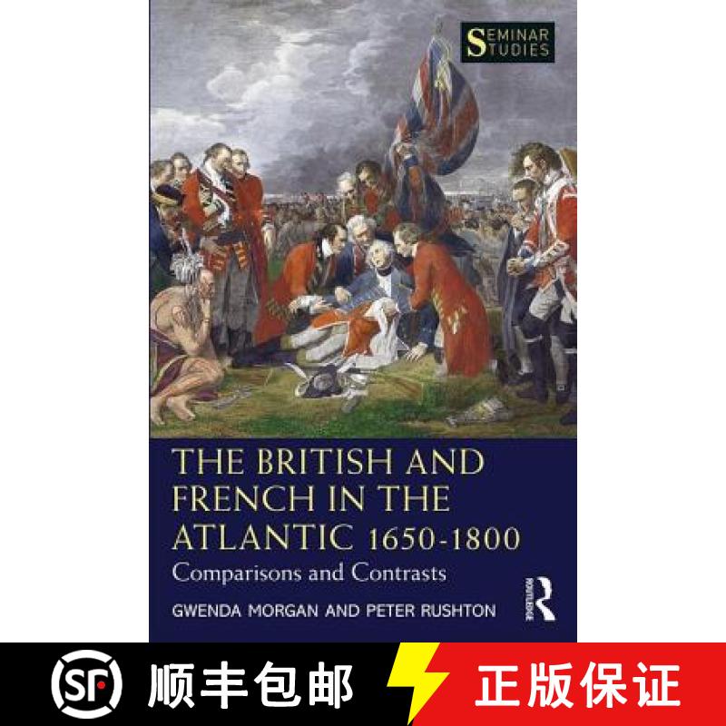 【2-3周达】The British and French in the Atlantic 1650-1800 : Comparisons and Contrasts [9781138657588]