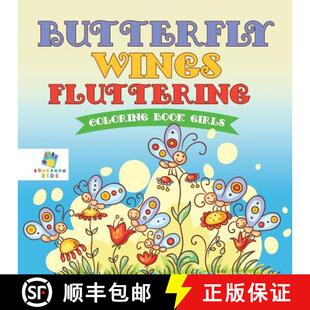 【3-4周达】Butterfly Wings Fluttering | Coloring Book Girls [9781645211518]