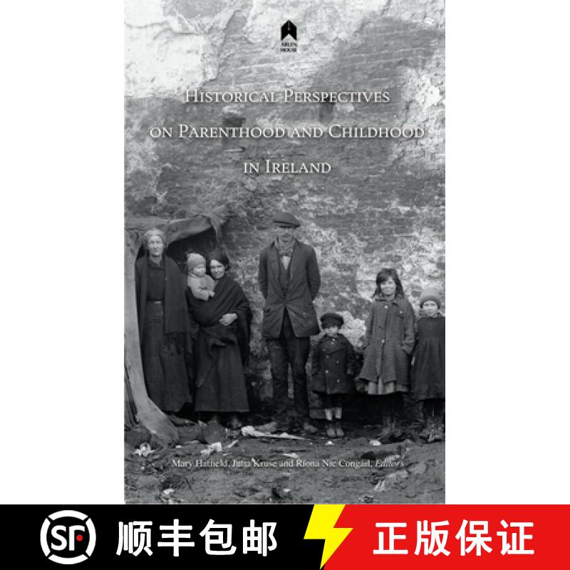 【3-4周达】Historical Perspectives on Parenthood and Childhood in Ireland [9781851321735]