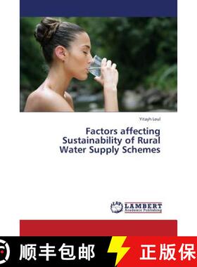 预订 Factors Affecting Sustainability of Rural Water Supply Schemes [9783659425653]