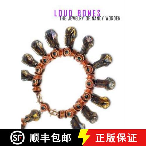 【3-4周达】Loud Bones – The Jewelry of Nancy Worden [9780924335297]