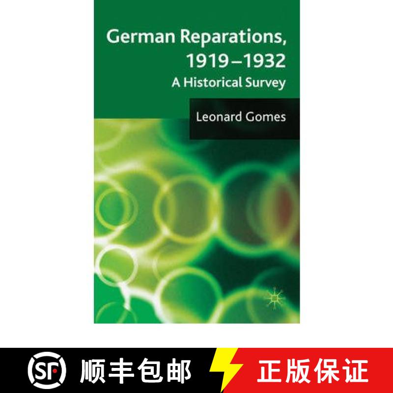 【3-4周达】German Reparations, 1919 - 1932 : A Historical Survey [9780230238381]