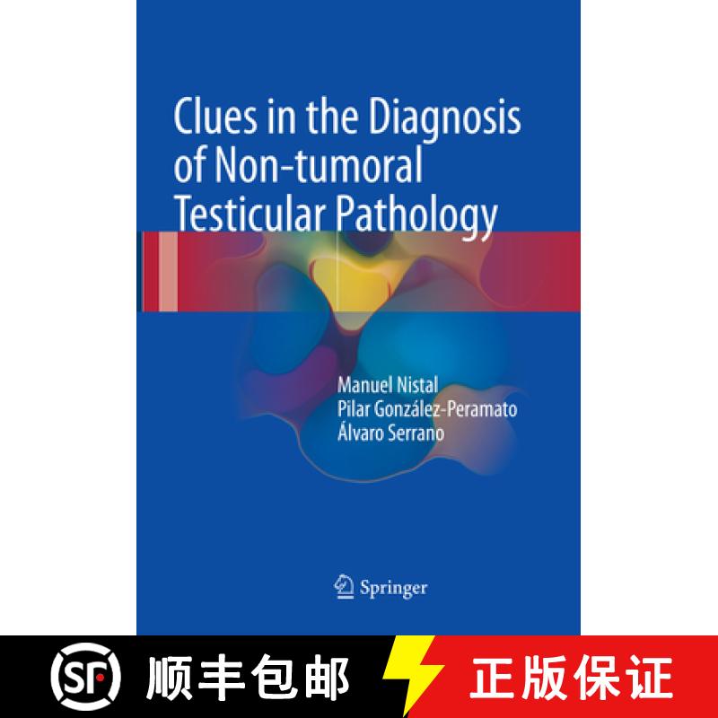 【3-4周达】Clues in the Diagnosis of Non-Tumoral Testicular Pathology [9783319841458]