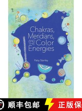 【3-4周达】Chakras, Meridians, and the Color Energies [9781732619364]