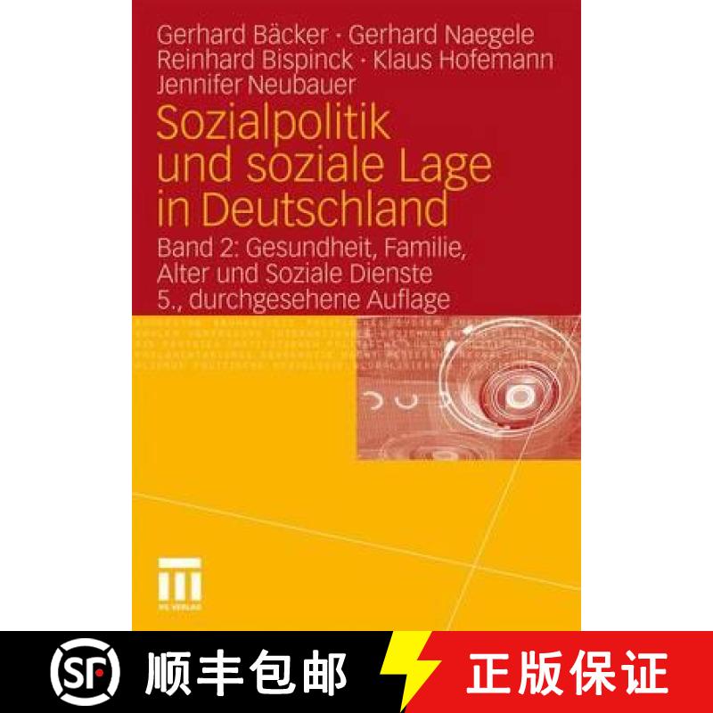 【3-4周达】Sozialpolitik Und Soziale Lage in Deutschland: Band 2: Gesundheit, Familie, Alter Und Sozi... [9783531174785]