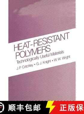 【3-4周达】Heat-Resistant Polymers: Technologically Useful Materials [9781489903983]