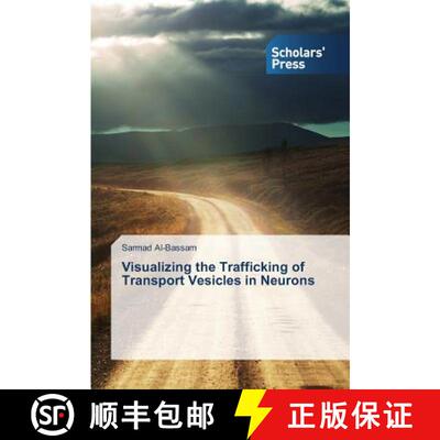 预订 Visualizing the Trafficking of Transport Vesicles in Neurons [9783639760859]