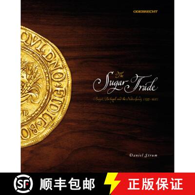 【3-4周达】精装 The Sugar Trade: Brazil, Portugal, and the Netherlands, 1595-1630 [9780804787215]