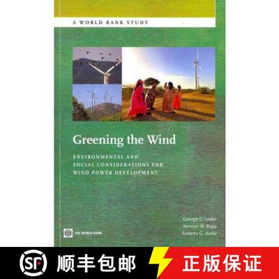 预订 Greening the Wind: Environmental and Social Considerations for Wind Power Development [9780821389263]
