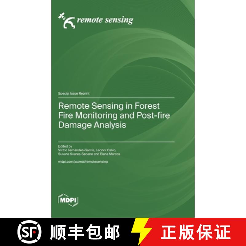 【2-3周达】Remote Sensing in Forest Fire Monitoring and Post-fire Damage Analysis [9783036588827]