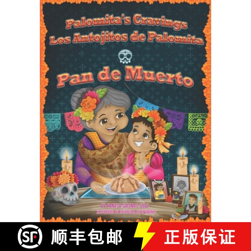 【2-3周达】Palomita's Cravings Los Antojitos de Palomita: Pan de Muerto [9781737111924]