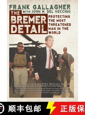 【3-4周达】The Bremer Detail: Protecting the Most Threatened Man in the World [9781944353483]