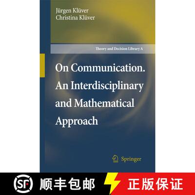【3-4周达】On Communication. An Interdisciplinary and Mathematical Approach [9781402054631]