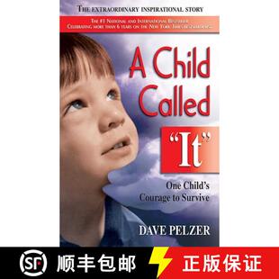 【3-4周达】A Child Called It: One Child's Courage to Survive [9781558743663]