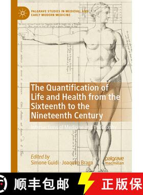 【3-4周达】The Quantification of Life and Health from the Sixteenth to the Nineteenth Century: Inters... [9783031157271]