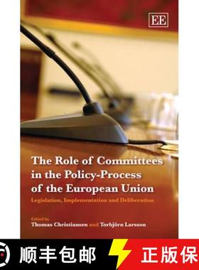 【3-4周达】The Role of Committees in the Policy-process of the European Union [9781845426224]