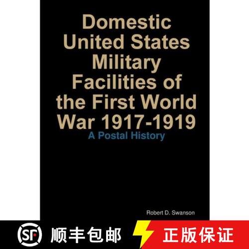 【3-4周达】Domestic United States Military Facilities of the First World War 1917-1919 [9780979108501]