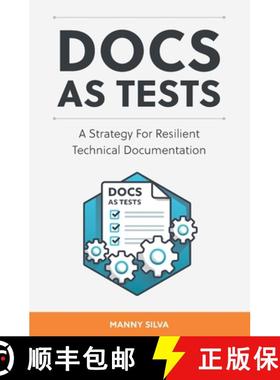 【3-4周达】Docs as Tests: A Strategy for Resilient Technical Documentation [9780994169365]