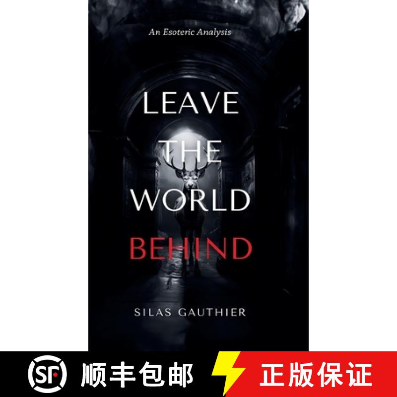 【2-3周达】Leave the World Behind: An Esoteric Analysis [9781445238111]