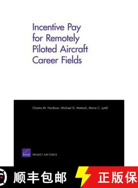 【3-4周达】Incentive Pay for Remotely Piloted Aircraft Career Fields [9780833059659]