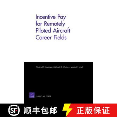 【3-4周达】Incentive Pay for Remotely Piloted Aircraft Career Fields [9780833059659]