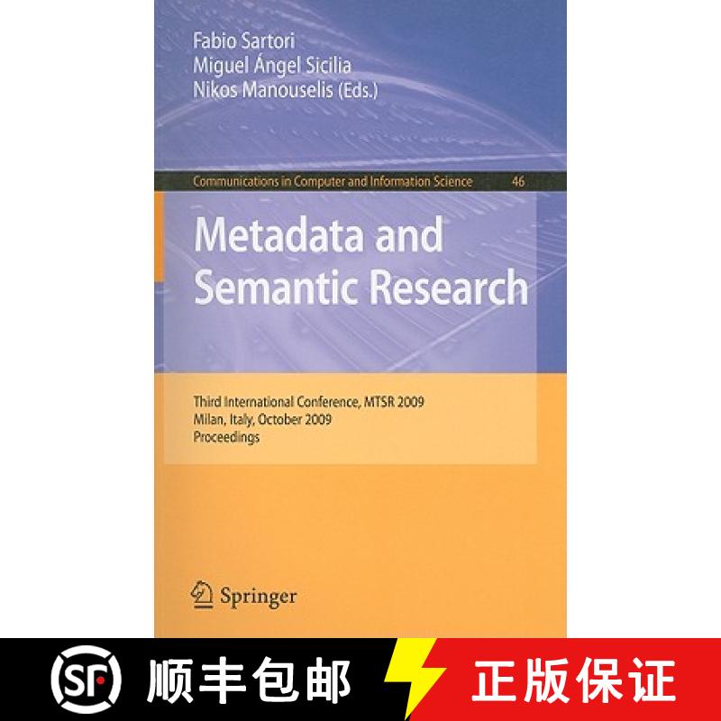 【3-4周达】Metadata and Semantic Research : Third International Conference, MTSR 2009, Milan, Italy, ... [9783642045899]
