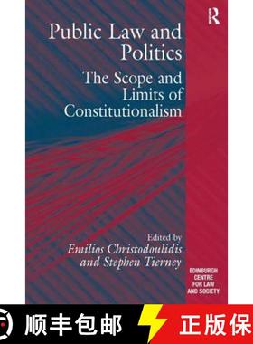 【3-4周达】Public Law and Politics: The Scope and Limits of Constitutionalism [9780754673637]