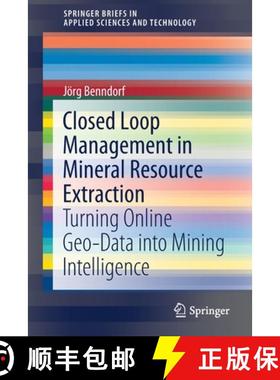 【3-4周达】Closed Loop Management in Mineral Resource Extraction : Turning Online Geo-Data into Minin... [9783030408992]