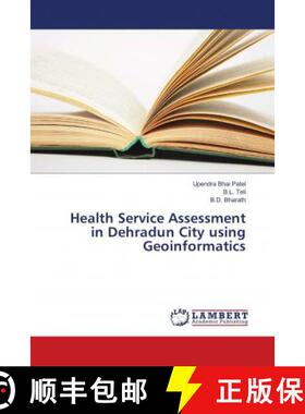 预订 Health Service Assessment in Dehradun City using Geoinformatics [9786139905645]