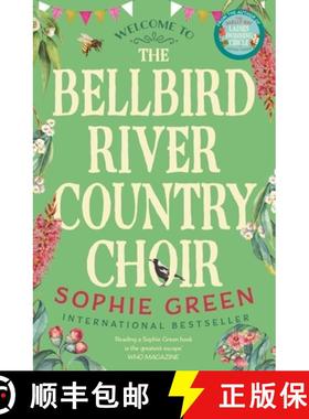 【3-4周达】The Bellbird River Country Choir : A heartwarming story about new friends and new starts f... [9780751585209]