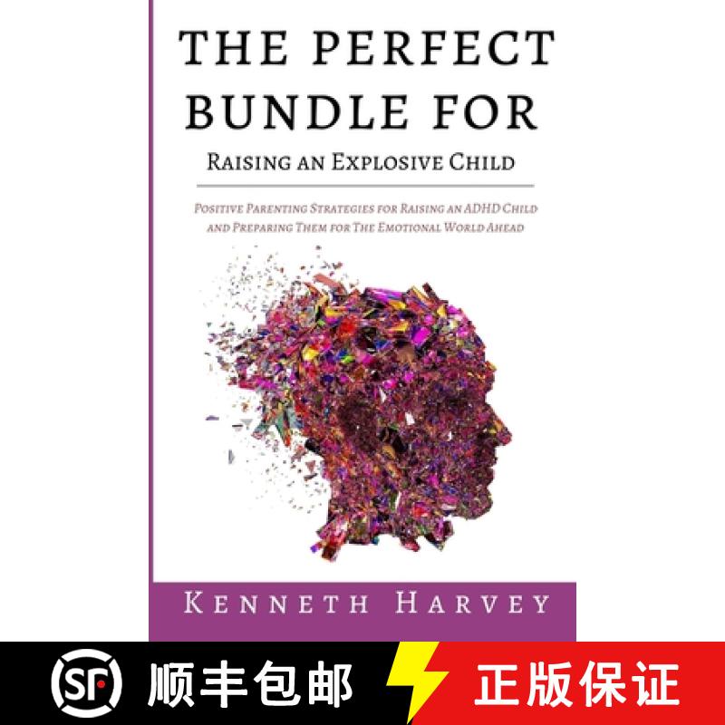 【2-3周达】The Perfect Bundle For Raising an Explosive Child: Positive Parenting Strategies for Raisi... [9781739752279]