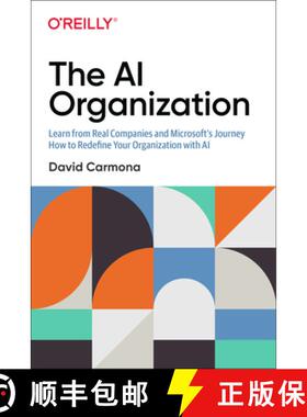【3-4周达】The AI Organization: Learn from Real Companies and Microsoftâ S Journey How to Redefine Y... [9781492057376]