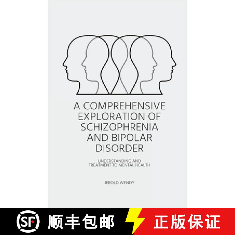 【2-3周达】A Comprehensive Exploration of Schizophrenia and Bipolar Disorder - Understanding And Trea... [9798869031822]