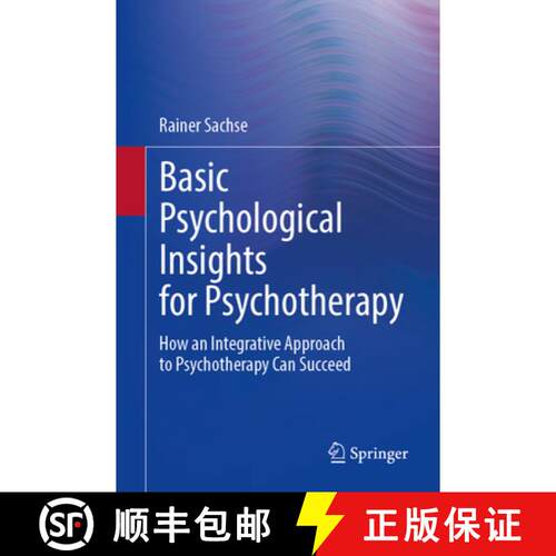 【3-4周达】Basic Psychological Insights for Psychotherapy: How an Integrative Approach to Psychothera... [9783662697795]