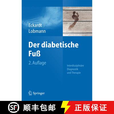 【3-4周达】Der diabetische Fuß: Interdisziplinäre Diagnostik und Therapie (2., ak. Aufl. 2015) [9783642384240]