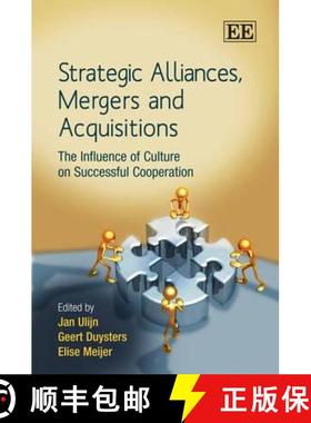【3-4周达】Strategic Alliances, Mergers and Acquisitions: The Influence of Culture on Successful Coop... [9781848443365]