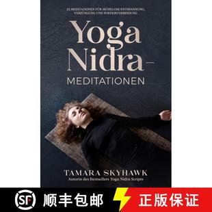 Yoga 9781990622083 Wiede... mühelose 3周达 Entspannung Meditationen Nidra und Verjüngung für