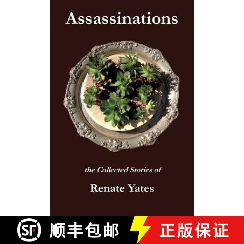 【4周达】Assassinations: The Collected Stories of Renate Yates [9780994276506]