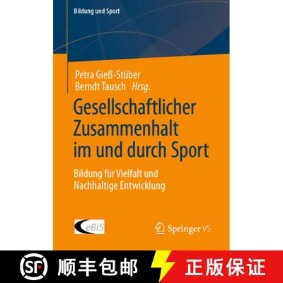 【3-4周达】Gesellschaftlicher Zusammenhalt im und durch Sport : Bildung für Vielfalt und Nachhaltige... [9783658403683]