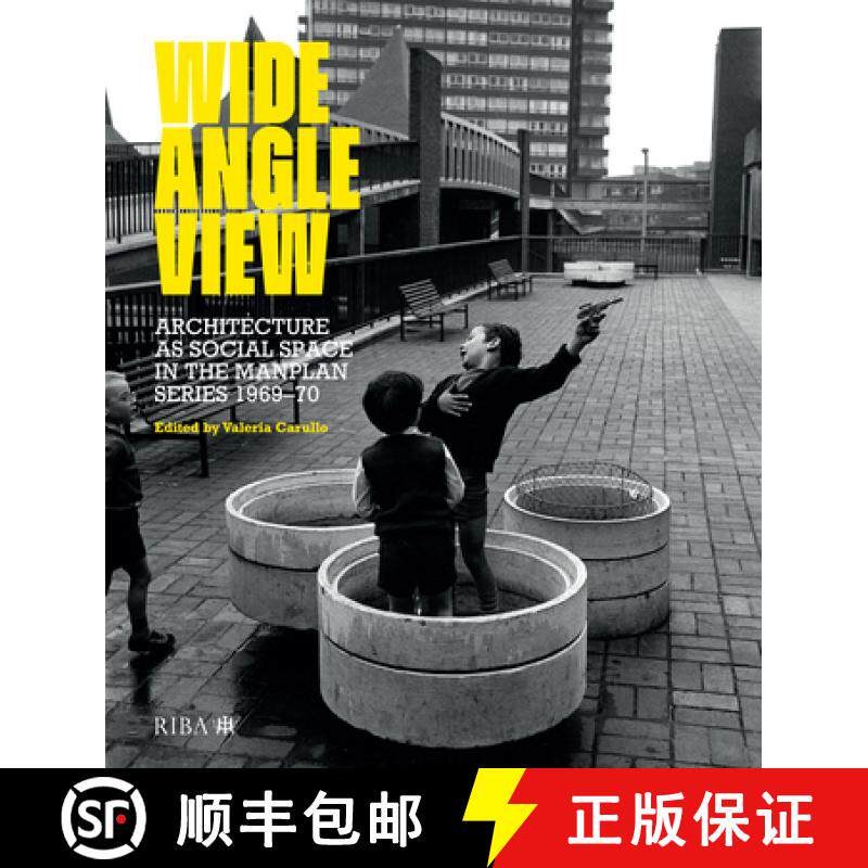 【3-4周达】Wide Angle View: Architecture as Social Space in the Manplan Series 1969-70 [9781915722331]