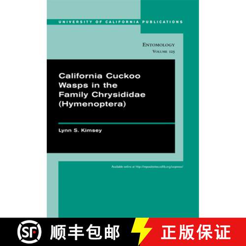 【3-4周达】California Cuckoo Wasps in the Family Chrysididae (Hymenoptera): Volume 125 (First Edition) [9780520098572]