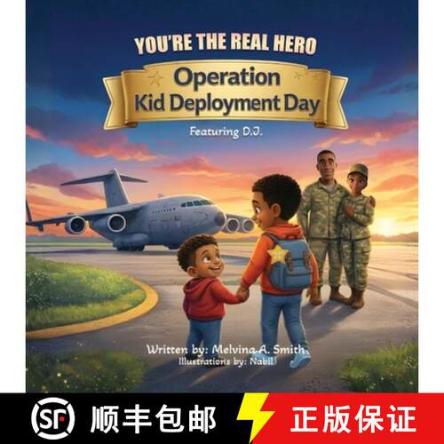 【3-4周达】You're the Real Hero: Operation Kid Deployment Day: Featuring D.J. [9781969971051]
