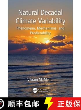 【3-4周达】Natural Decadal Climate Variability: Phenomena, Mechanisms, and Predictability [9780367614850]