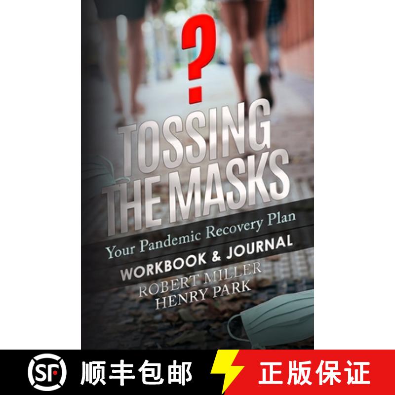 【2-3周达】Tossing the Masks: Your Pandemic Recovery Plan [9780997588750]