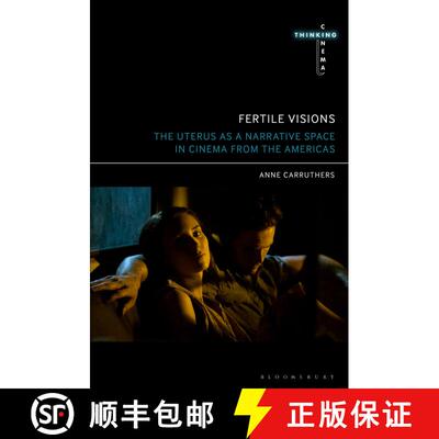 【3-4周达】Fertile Visions: The Uterus as a Narrative Space in Cinema from the Americas [9781501381317]
