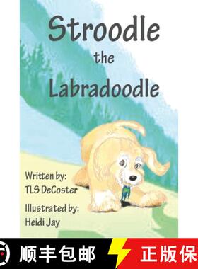 预订 Stroodle the Labradoodle [9780989291910]