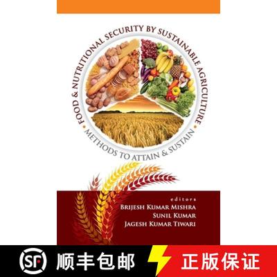 【3-4周达】Food And Nutritonal Security By Sustainable Agriculture: Methods To Attain And Sustain [9788119103775]