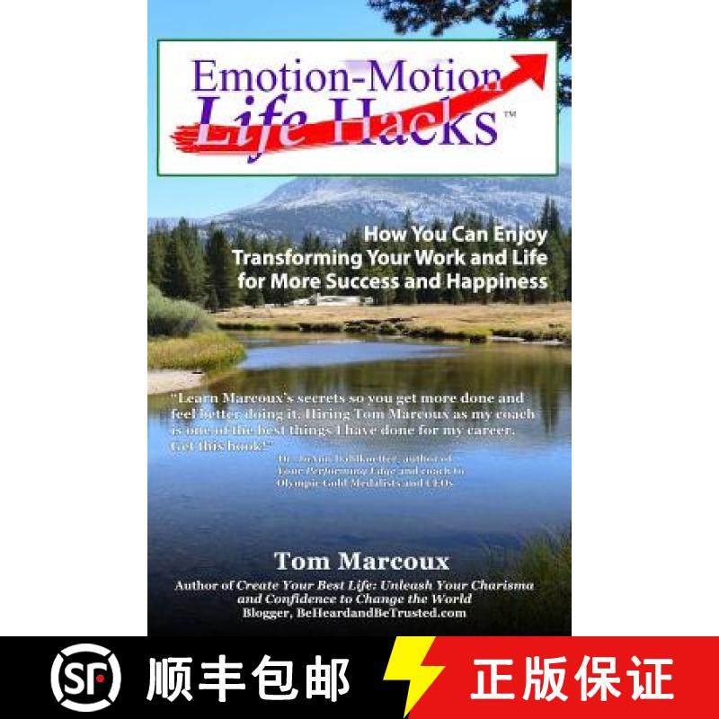 预订 Emotion-Motion Life Hacks: How You Can Enjoy Transforming Your Work and Life for More Success an... [9780692601150]