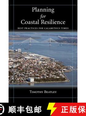 【3-4周达】Planning for Coastal Resilience : Best Practices  for Calamitous Times [9781597265621]