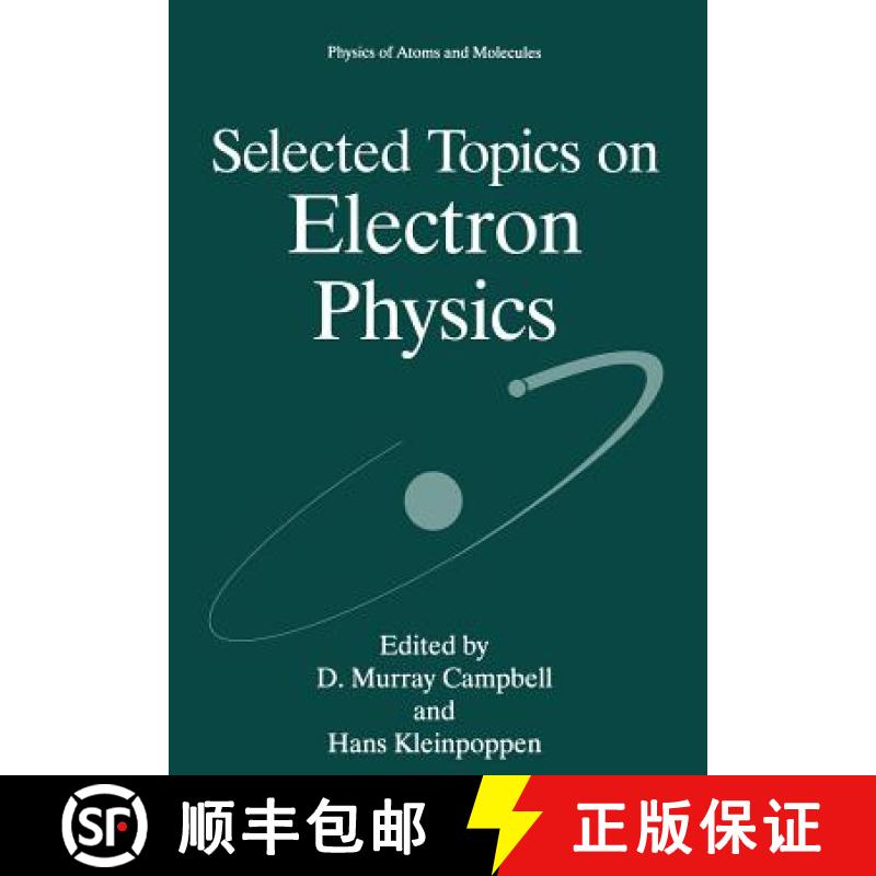 【3-4周达】Selected Topics on Electron Physics [9781461380443]